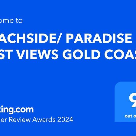 Beachside/ Paradise Best Views Gold Coast Extérieur photo
